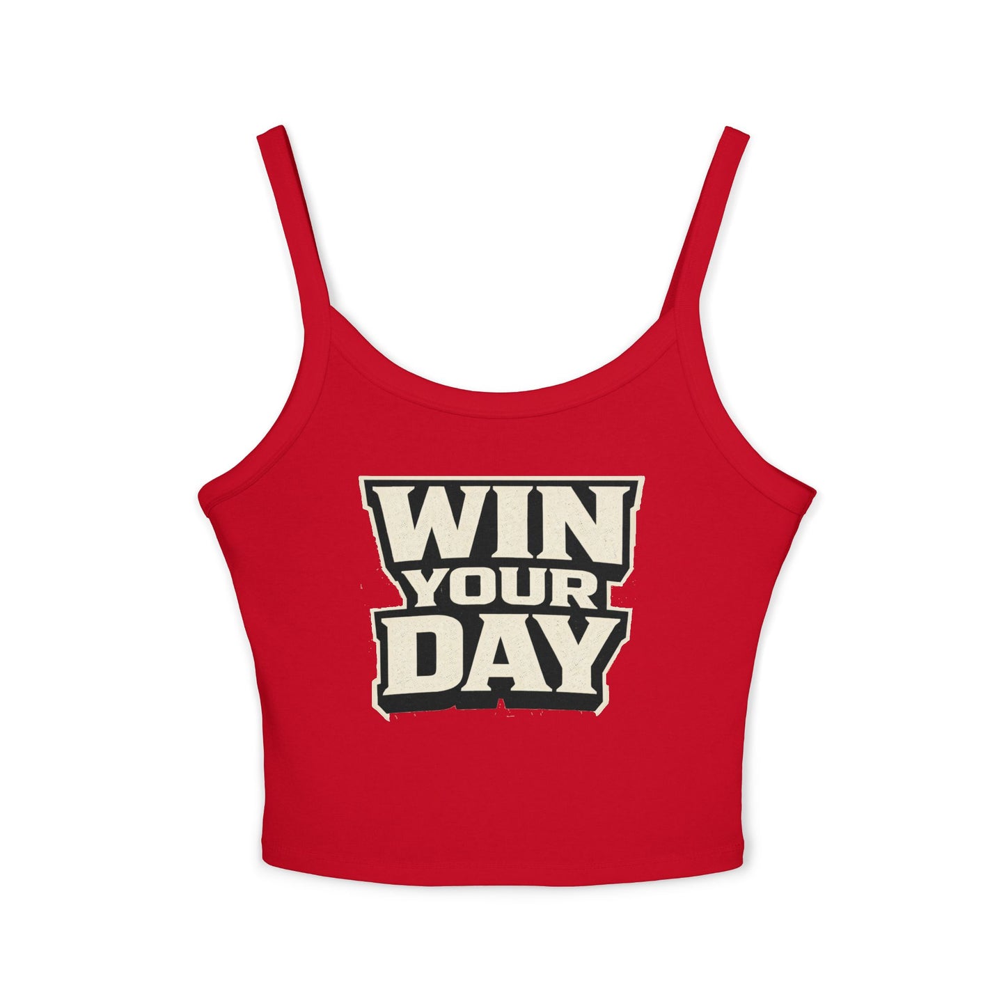 Win Your Day Tank Top — Women's Spaghetti Strap Crop