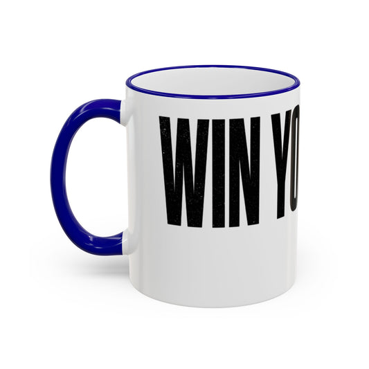 Win Your Day — Multicolor Coffee Cup (11oz)