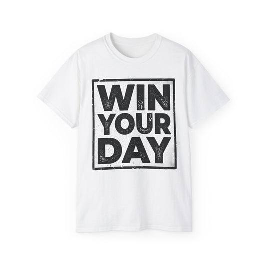 Win Your Day — Graphic Tee