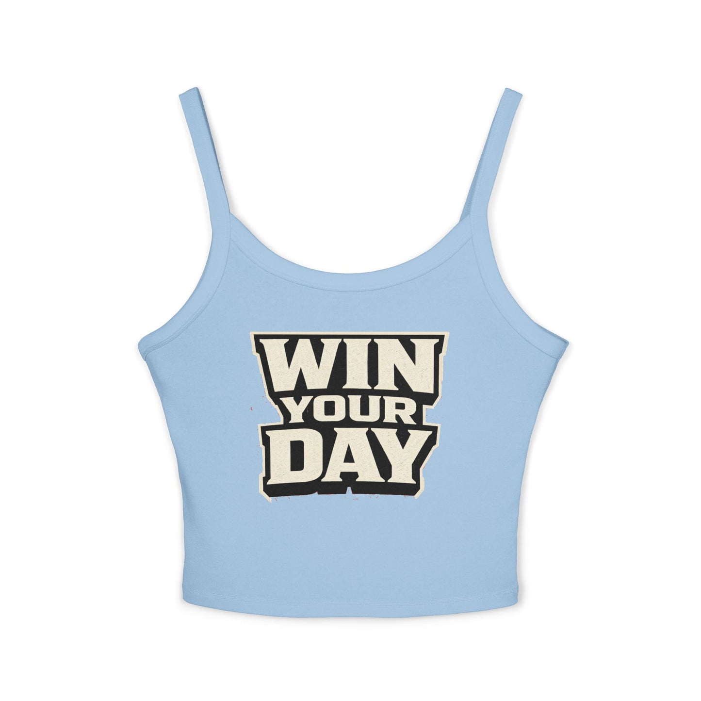 Win Your Day Tank Top — Women's Spaghetti Strap Crop