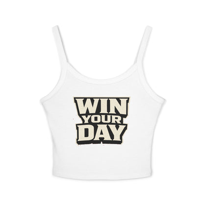 Win Your Day Tank Top — Women's Spaghetti Strap Crop