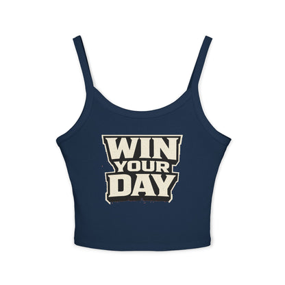 Win Your Day Tank Top — Women's Spaghetti Strap Crop