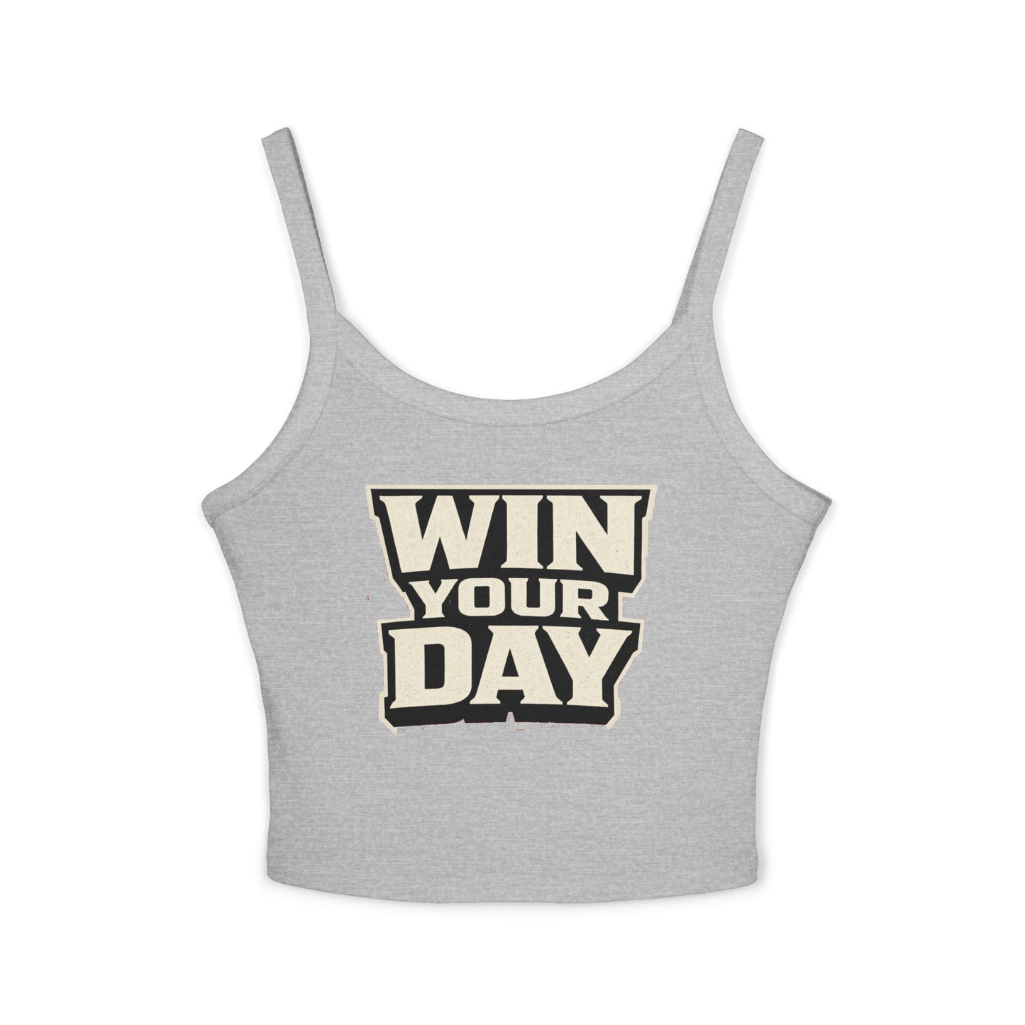 Win Your Day Tank Top — Women's Spaghetti Strap Crop