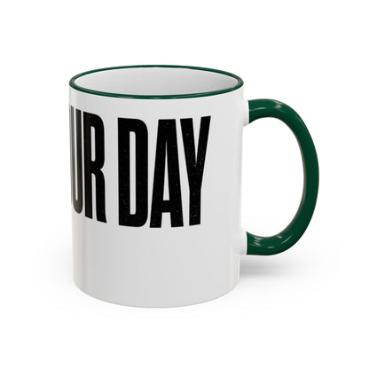 Win Your Day — Multicolor Coffee Cup (11oz)